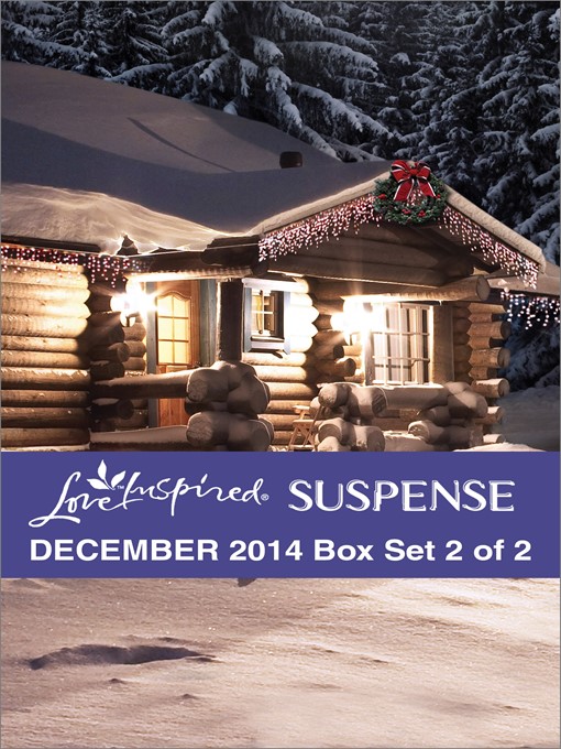 Title details for Love Inspired Suspense December 2014 - Box Set 2 of 2: The Yuletide Rescue\Navy SEAL Noel\Treacherous Intent by Margaret Daley - Available